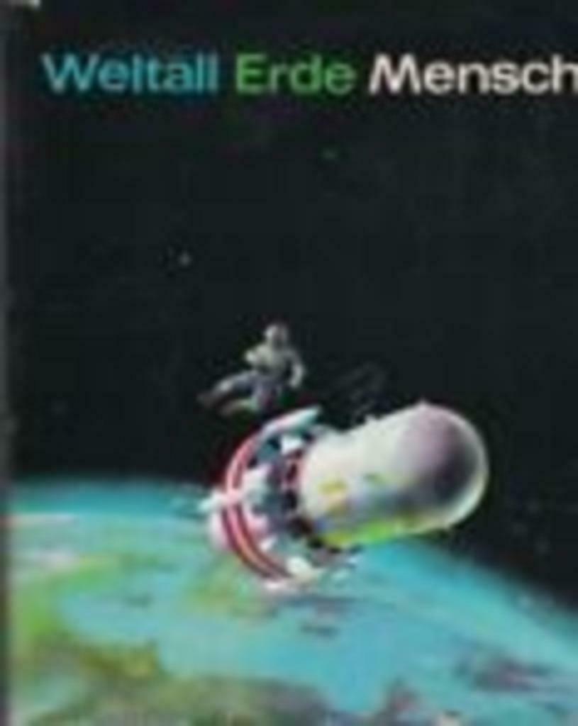 Weltall Erde Mensch. Ein Sammelwerk..., Alfred Kosing e.a., Enlèvement ou Envoi, Comme neuf, Sciences naturelles