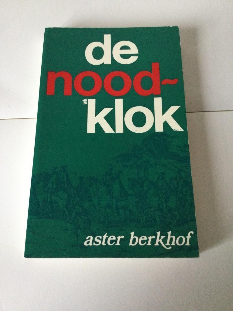 De noodklok - Aster Berkhof, Boeken, Ophalen of Verzenden, Zo goed als nieuw