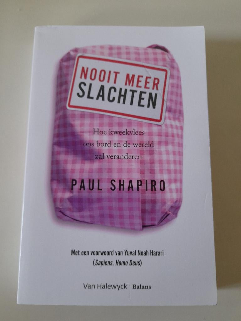 Paul Shapiro - Nooit meer Slachten / Kweekvlees, Ophalen of Verzenden, Zo goed als nieuw, Paul Shapiro