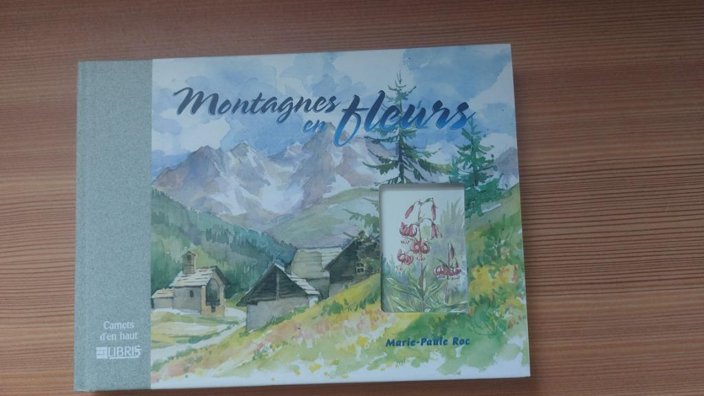 Montagnes et fleurs Marie-Paule Roc, Enlèvement ou Envoi