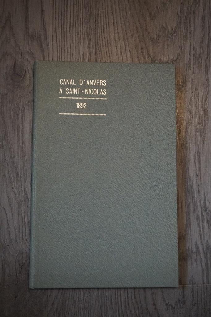 boek canal d'anvers a saint nicolas 1892, Ophalen of Verzenden