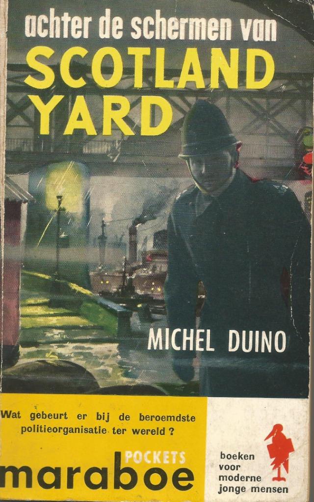 ACHTER DE SCHERMEN VAN SCHOTLAND YARD - Michel Duino, Boeken, Ophalen of Verzenden, Gelezen, Michel duino