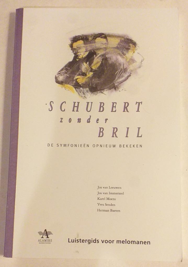 Schubert zonder bril: De symfonieën opnieuw bekeken - 1997., Boeken, Ophalen of Verzenden