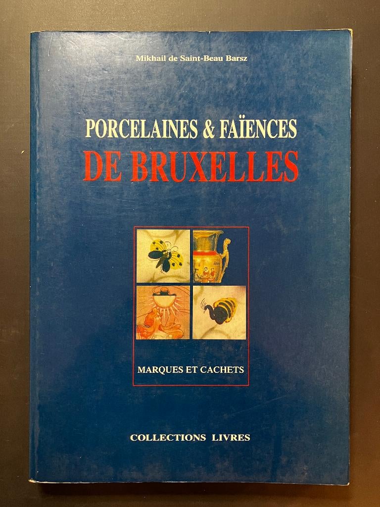 Porcelaines et Faïences de Bruxelles M. de Saint-Beau Barsz, Enlèvement