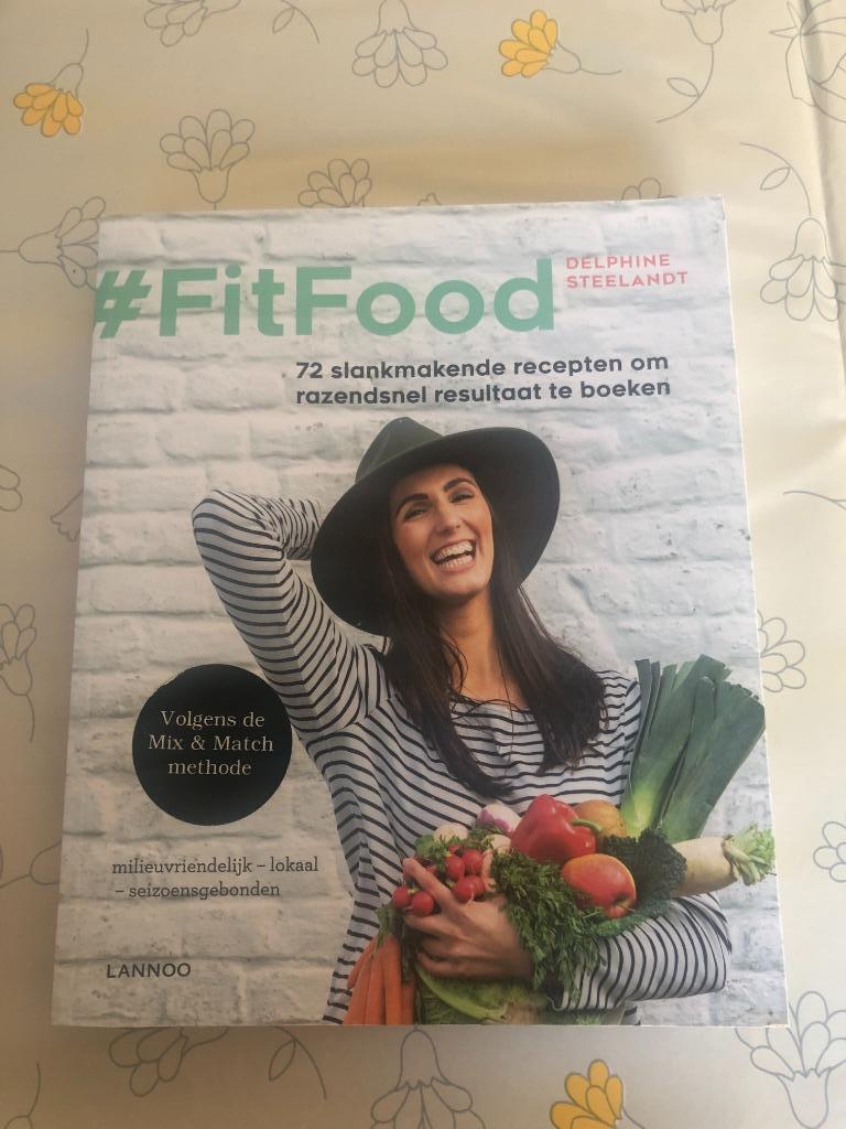 #FITFOOD - Delphine Steelandt, Boeken, Dieet en Voeding, Delphine Steelandt, Ophalen of Verzenden, Zo goed als nieuw