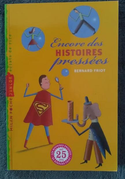 "Encore des histoires pressées" Bernard Friot (2007) NEUF !, Neuf, Enlèvement ou Envoi, Fiction, Bernard Friot