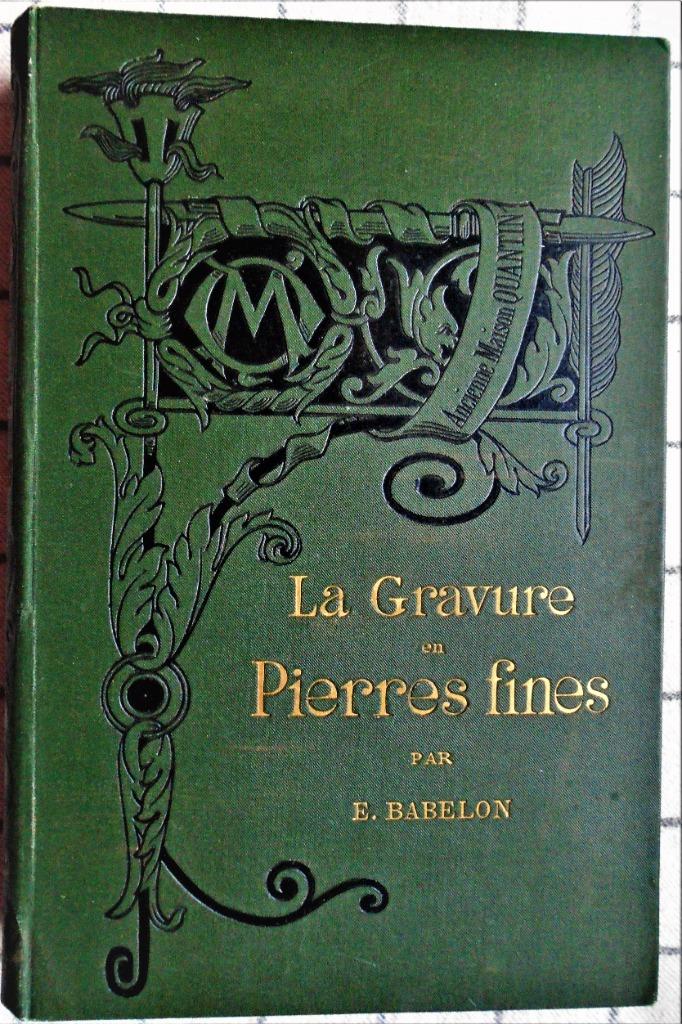 La Gravure en Pierres Fines, Camées et Intailles - 1894, Design graphique, Enlèvement ou Envoi, Utilisé, Ernest Babelon /1854-1924