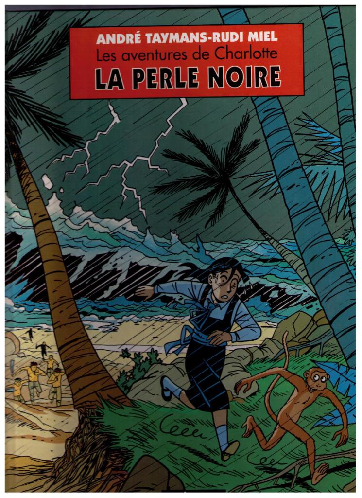 La perle noire, les aventures de Charlotte EO Casterman, Neuf, Une BD, André Taymans - Rudi Miel, Envoi