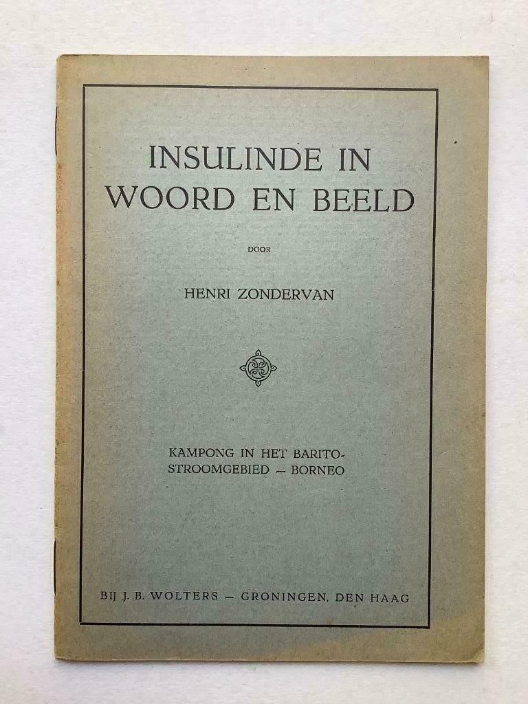 Insulinde in woord en beeld - Henri Zondervan, Boeken, Natuur, Ophalen of Verzenden