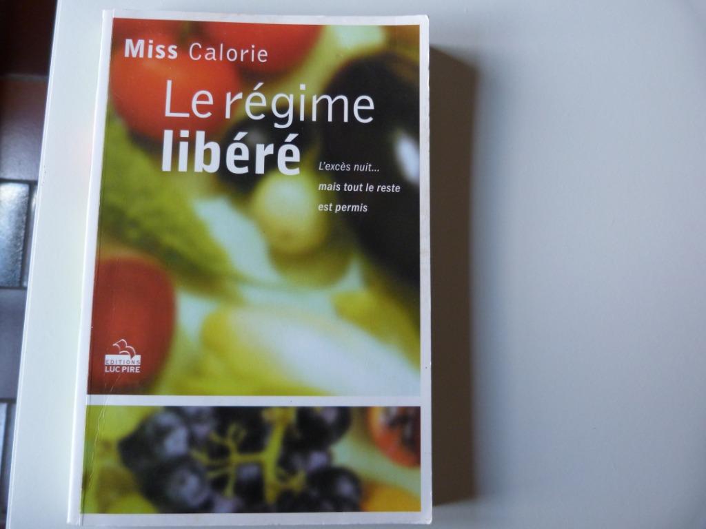 Miss Calorie - Le Régime Libéré [Livre], Enlèvement ou Envoi, Régime et Alimentation, Miss Calorie, Utilisé