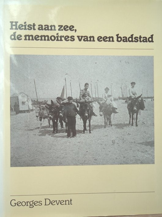 Heist aan zee, de memoires van een badstad, Ophalen of Verzenden