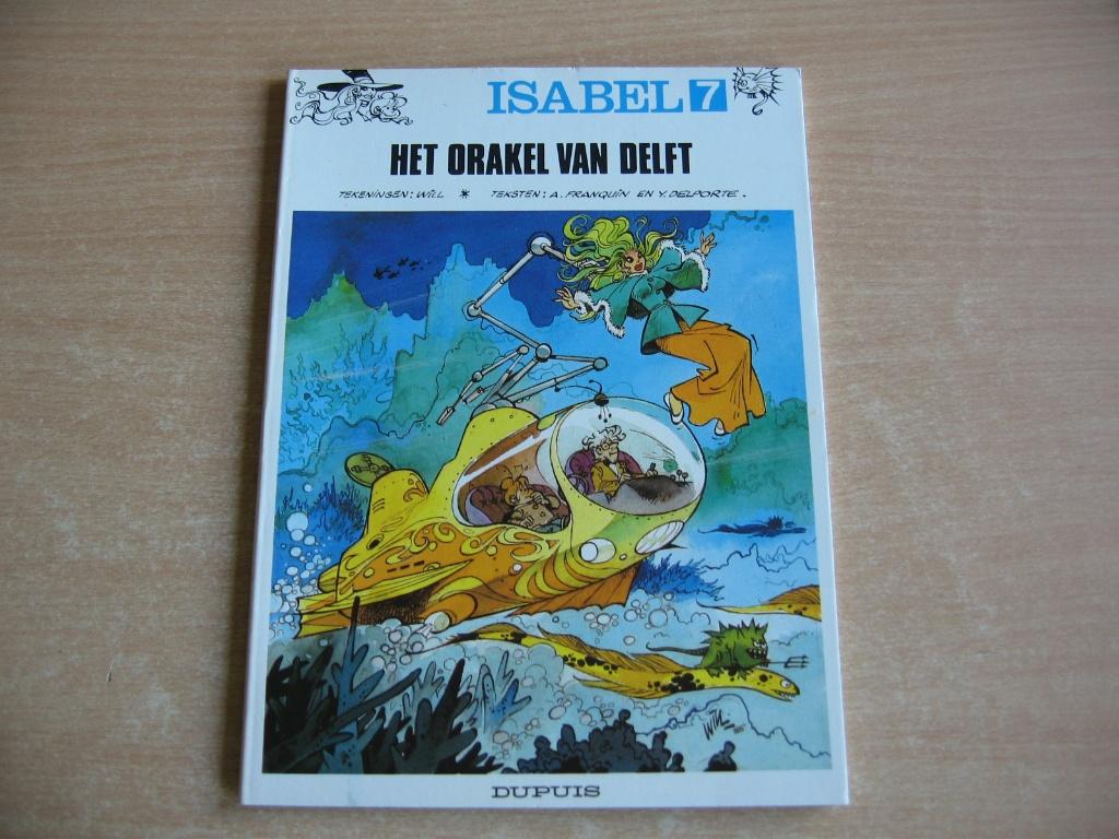 Isabel 7 : Het orakel van Delft - 1e druk uit 1986., Boeken, Stripverhalen, Eén stripboek, Zo goed als nieuw, Will, Ophalen of Verzenden
