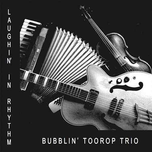 SALE--CD BUBBLIN' TOOROP TRIO-Laughin' in Rhythm, Verzenden, Blues