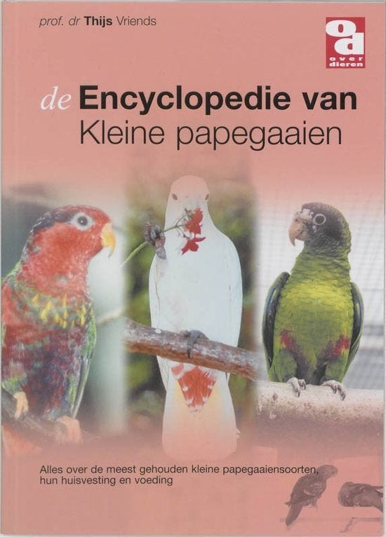 De encyclopedie van kleine papegaaien Over Dieren 64 blz, Livres, Animaux & Animaux domestiques, Enlèvement ou Envoi, Comme neuf