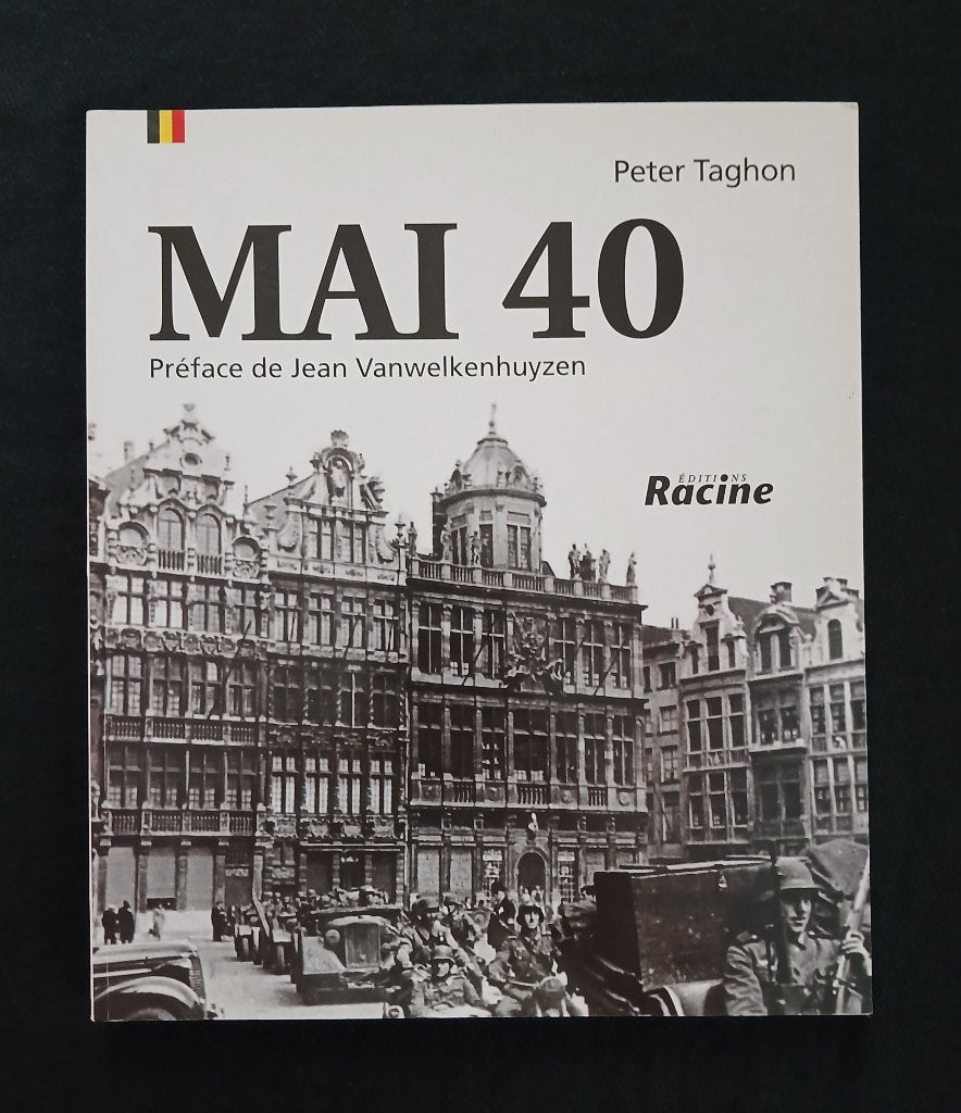 40 mei: De achttiendaagse campagne, Tweede Wereldoorlog, Peter TAGHON, Ophalen of Verzenden, Zo goed als nieuw