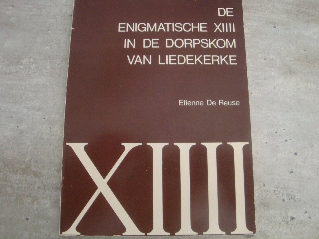 ENIGMATISCHE XIII IN DE DORPSKOM VAN LIEDEKERKE-GESIGNEERD!, Boeken, Ophalen of Verzenden, Gelezen