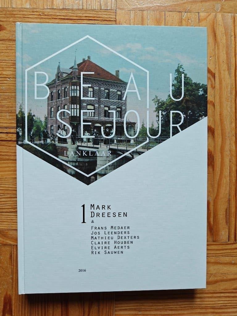 Beau sejour Lanklaar 1, Ophalen of Verzenden, Gelezen, Mark Dreesen
