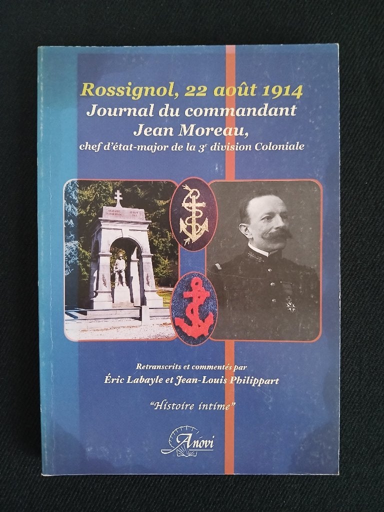 Rossignol, 22 août 1914 : Journal du commandant Moreau, Jean Moreau, Enlèvement ou Envoi, Avant 1940, Utilisé