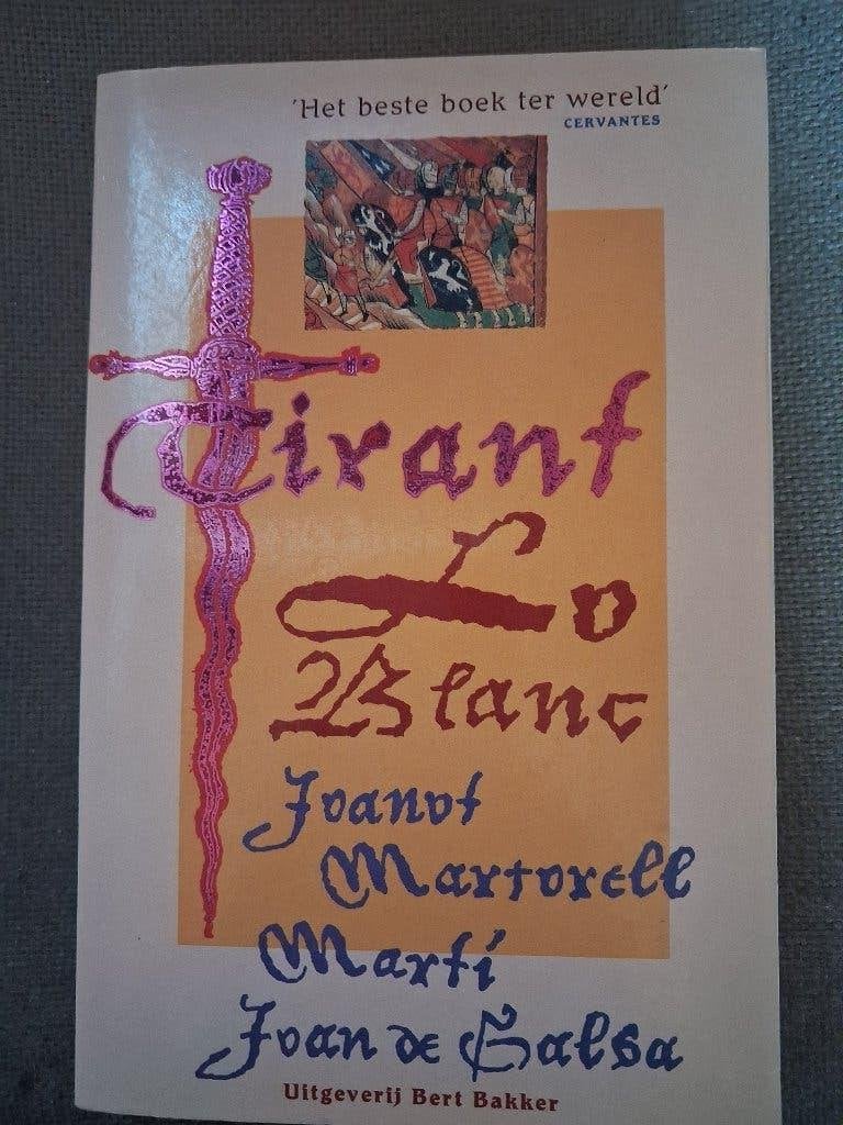 TIRANT LO BLANC - JOANOT MARTORELL - ridderroman, Enlèvement ou Envoi