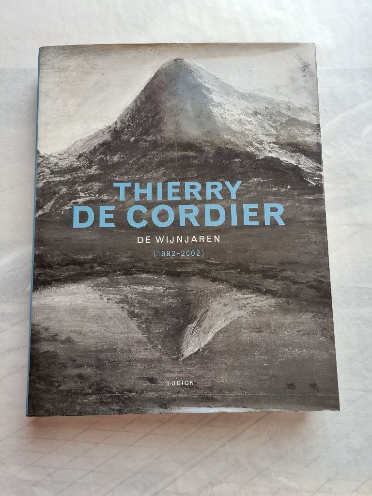 THIERRY DE CORDIER ; ZELDAAM BOEK ; " DE WIJNJAREN "., Ophalen of Verzenden