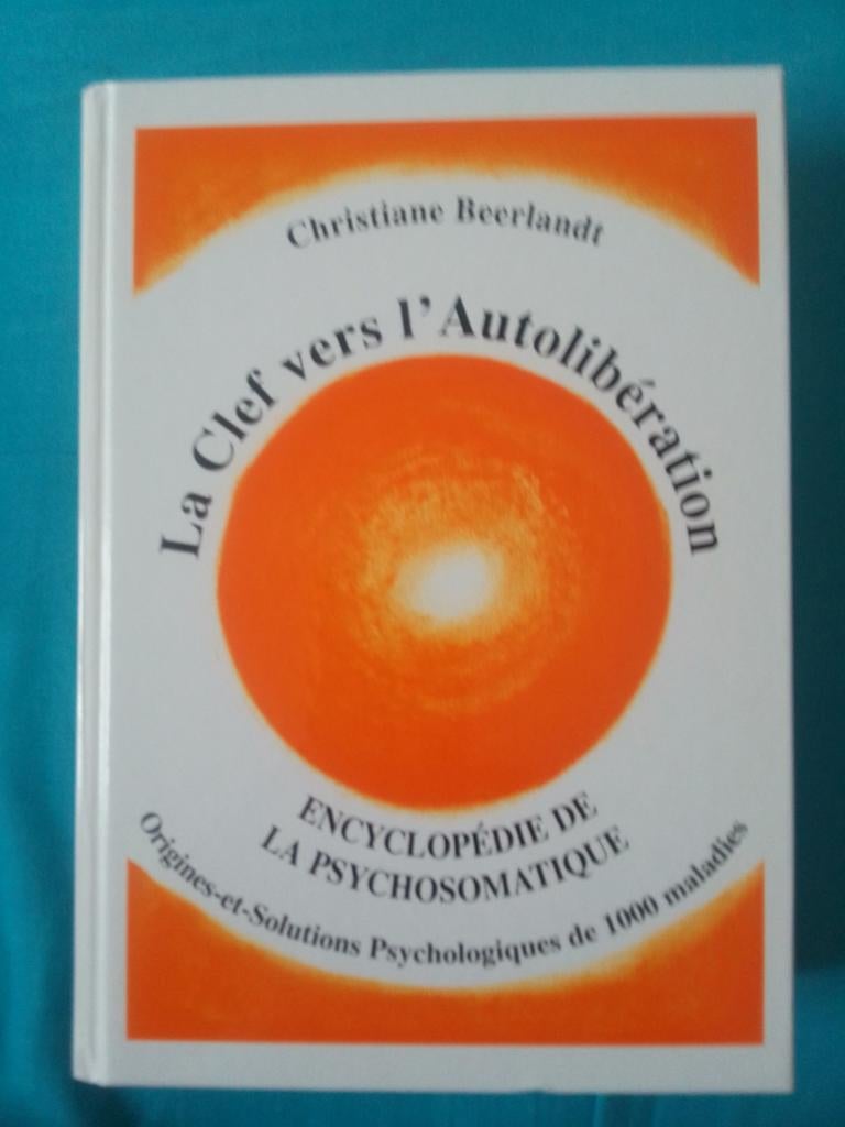 La clef vers l'autoliberation, de Christiane Beerlandt, Boeken, Ophalen of Verzenden