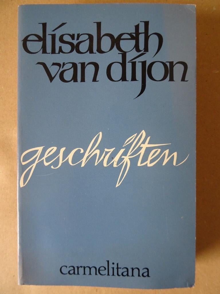 Elisabeth van Dijon Geschriften 1e druk 1979, Christendom | Katholiek, Ophalen of Verzenden, Zo goed als nieuw, Elisabeth van Dijon