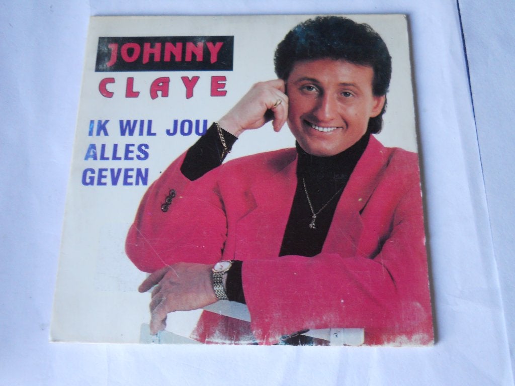 CD - SINGLE - Johnny Claye – Ik Wil Jou Alles Geven, CD & DVD, En néerlandais, Enlèvement ou Envoi, Premier pressage, Comme neuf