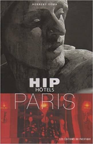 HIP HOTELS PARIS - Editions du Pacifique, Boeken, Kunst en Cultuur | Beeldend, Zo goed als nieuw, Overige onderwerpen, Ophalen