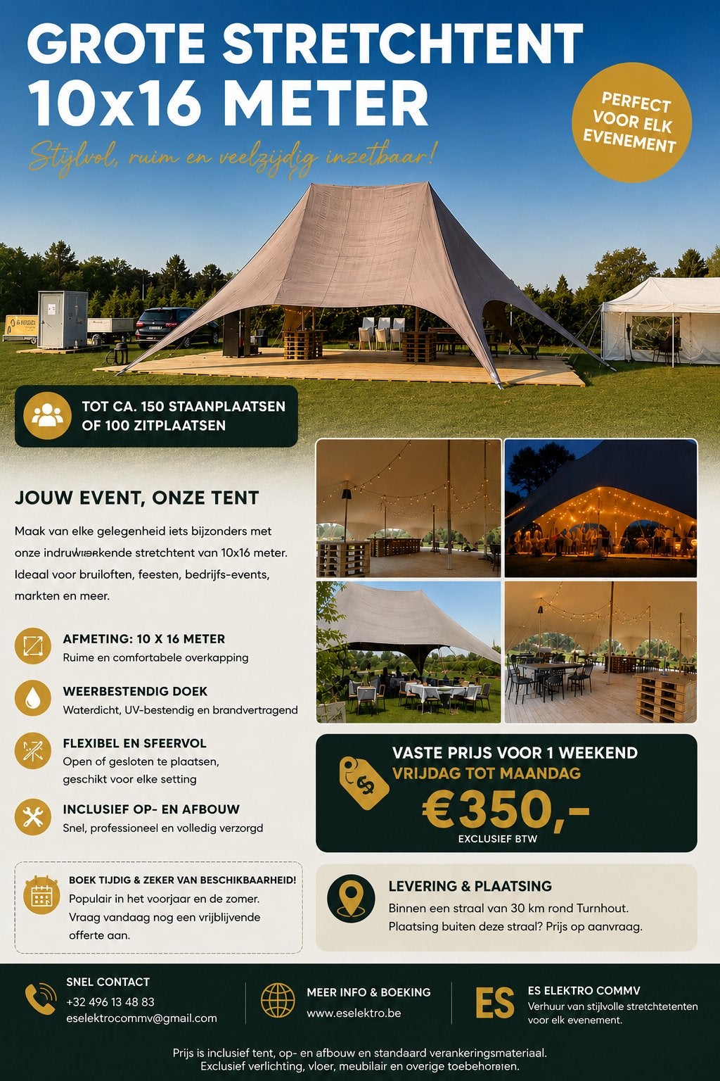 Te Huur stertent 10x16m, Enlèvement, Comme neuf