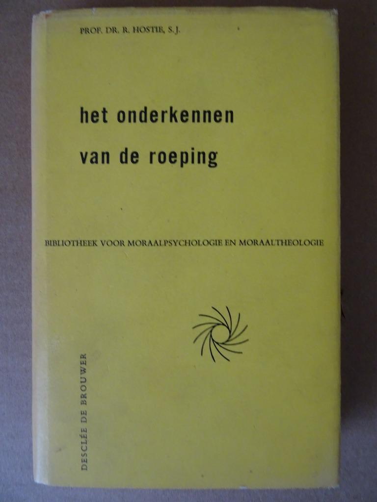 R. Hostie Het onderkennen van de roeping Gesigneerd zeldzaam, Boeken, Ophalen of Verzenden, Zo goed als nieuw, Prof. Dr. R. Hostie, S.J.