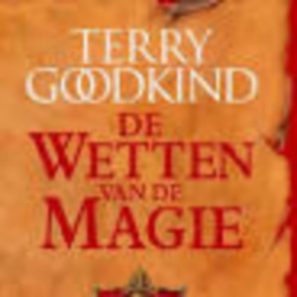 De wetten van de magie eerste wet Terry Goodkind 784 blz, Ophalen of Verzenden, Zo goed als nieuw