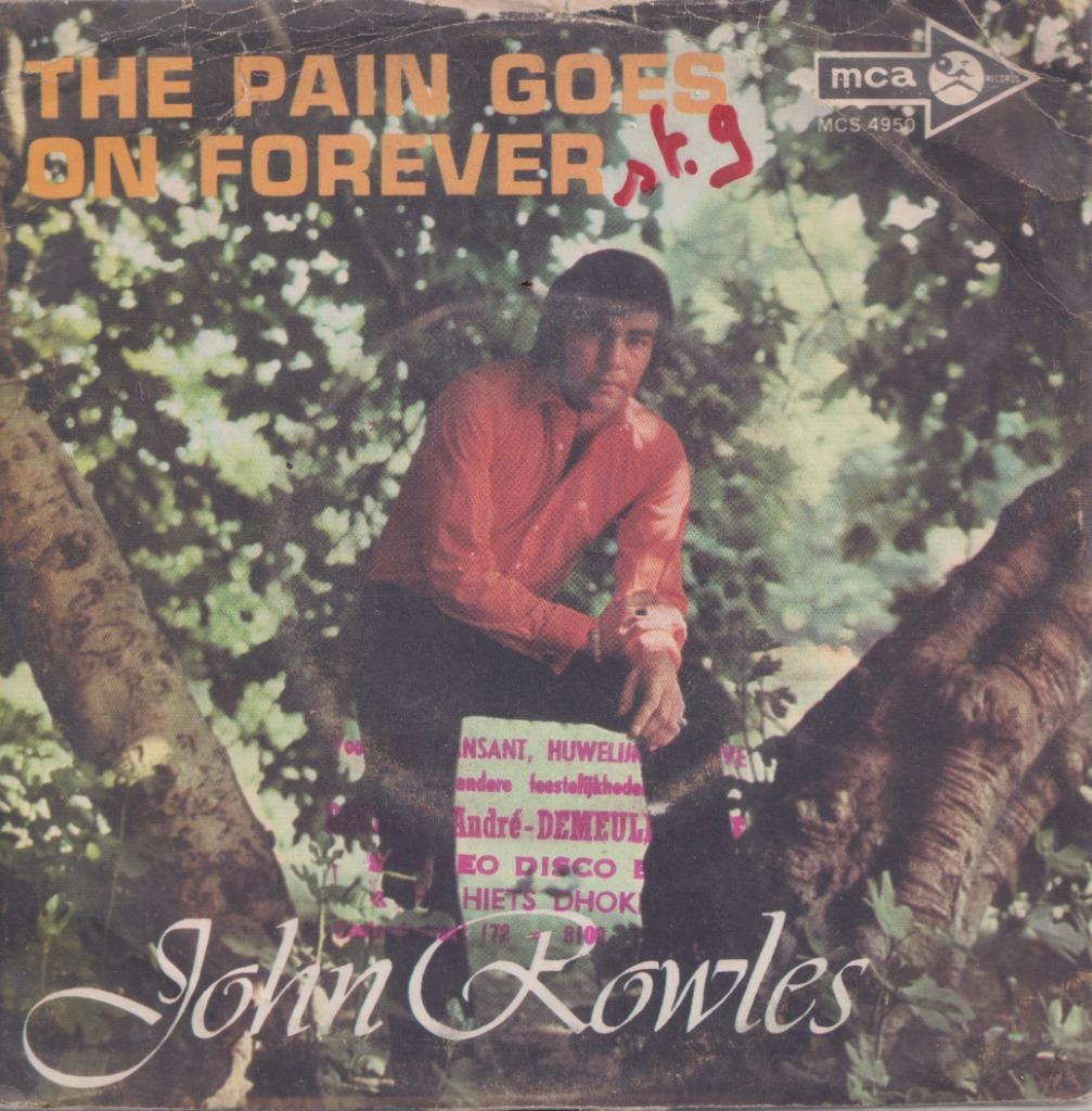 John Rowles -  Wheel of fortunes / The pain goes on forever, Ophalen of Verzenden, Gebruikt, Pop