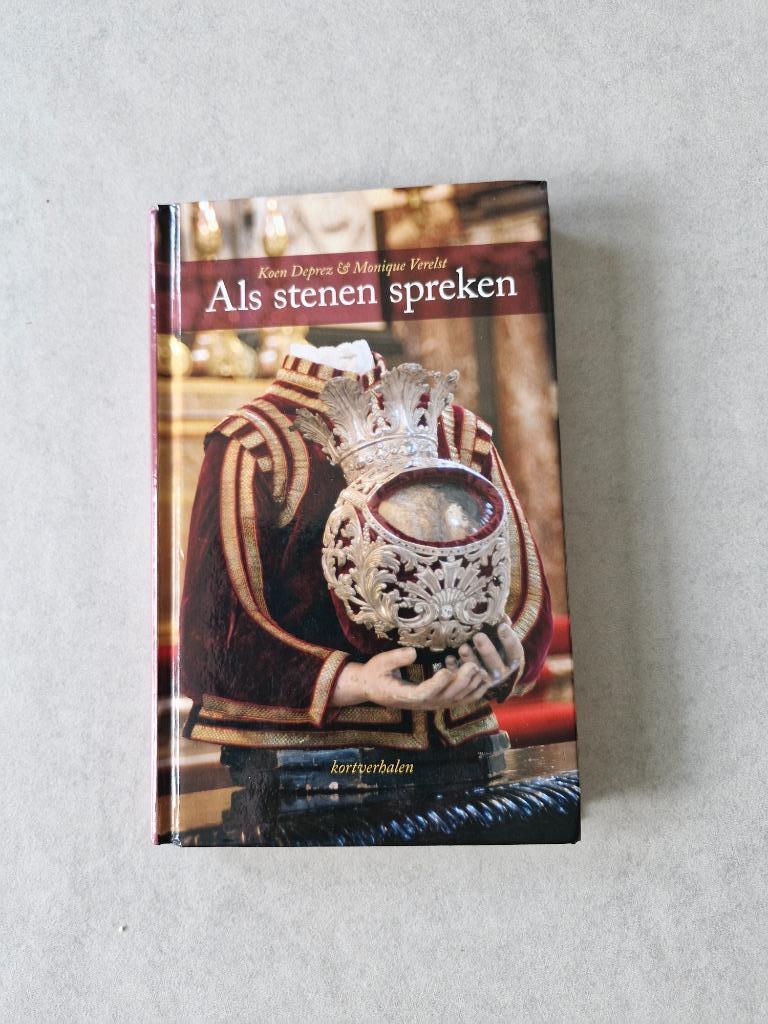 Als stenen spreken Koen Deprez & Monique Verelst, Boeken, Romans, België, Ophalen of Verzenden