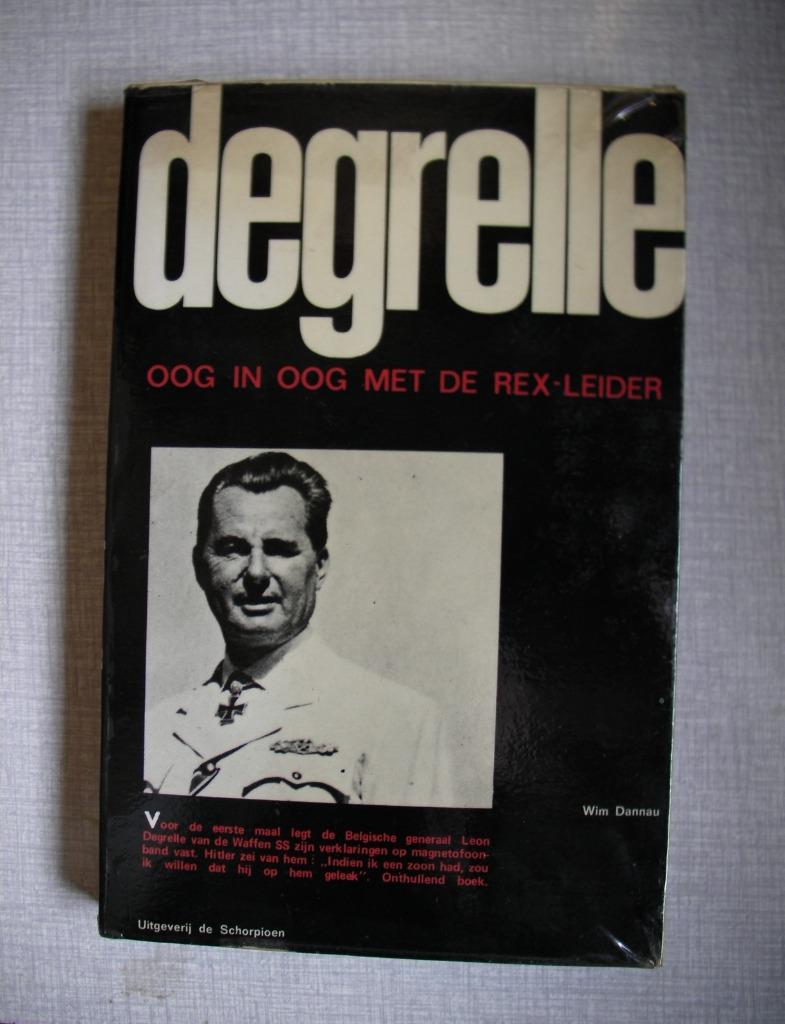 Livre: Degrelle: oog in oog met de rex-leider, Collections, Enlèvement, Armée de terre, Livre ou Revue