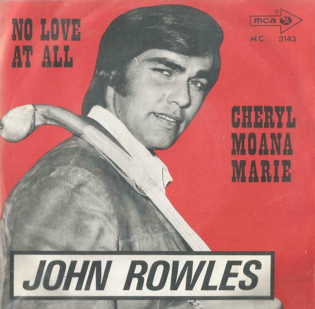 John Rowles – No love at all / Cheryl Moana Marie - Single, Ophalen of Verzenden, Gebruikt, Pop
