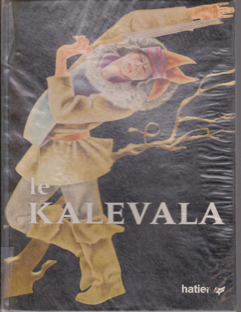 LÉGENDES FINLANDAISES - LE KALEVALA ( Hatier 1967 ), Enlèvement ou Envoi, Comme neuf, Elena PRIMICERIO