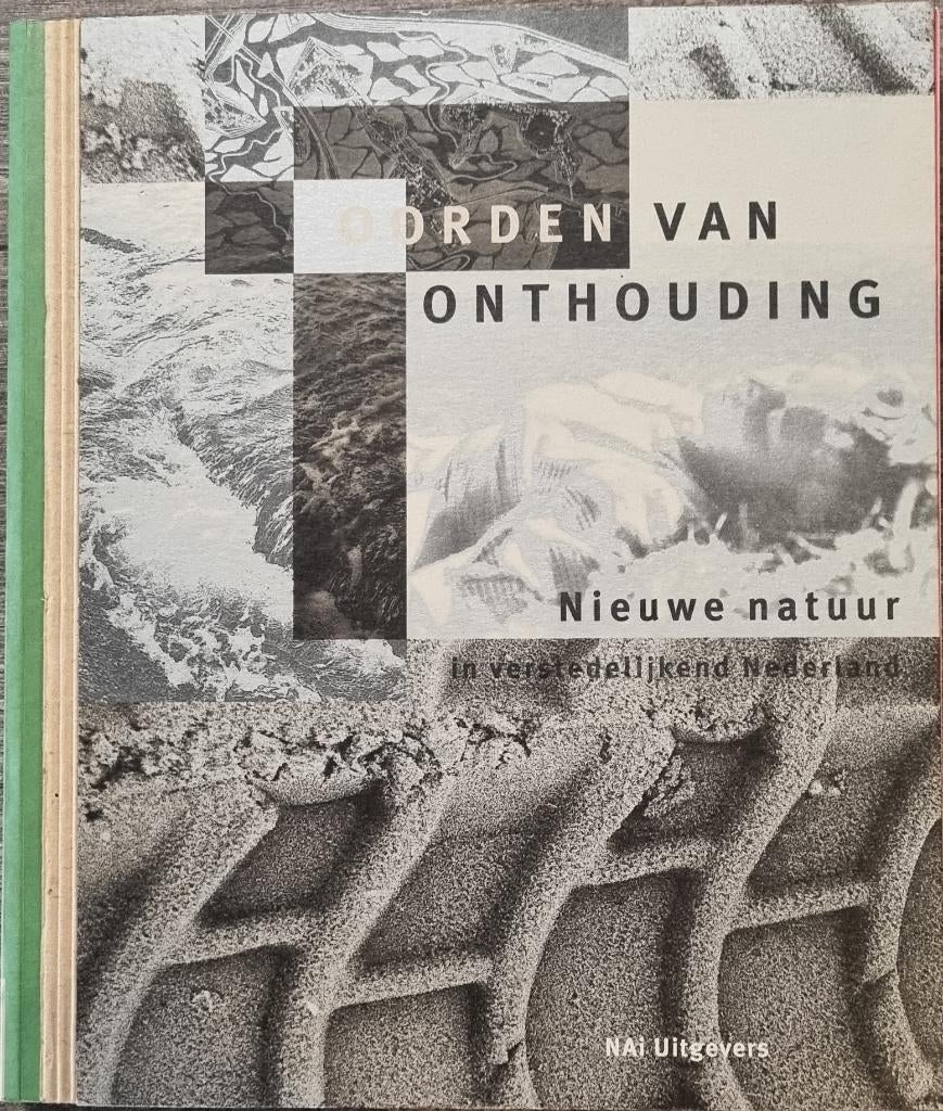 Oorden van onthouding - Nieuwe natuur in verstedelijkend Ned, Fred Feddes, Enlèvement ou Envoi, Comme neuf, Architecture général