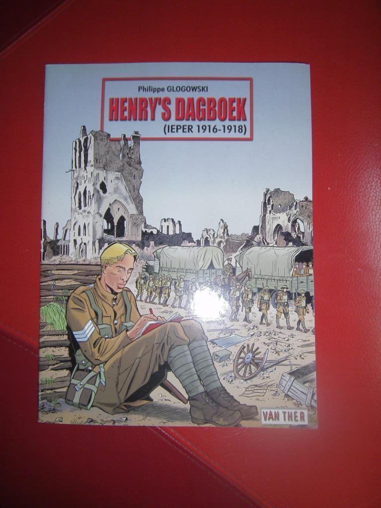 strip Henry's dagboek In Flanders Fields, Eén stripboek, Ophalen of Verzenden, Zo goed als nieuw, Philippe glogowski