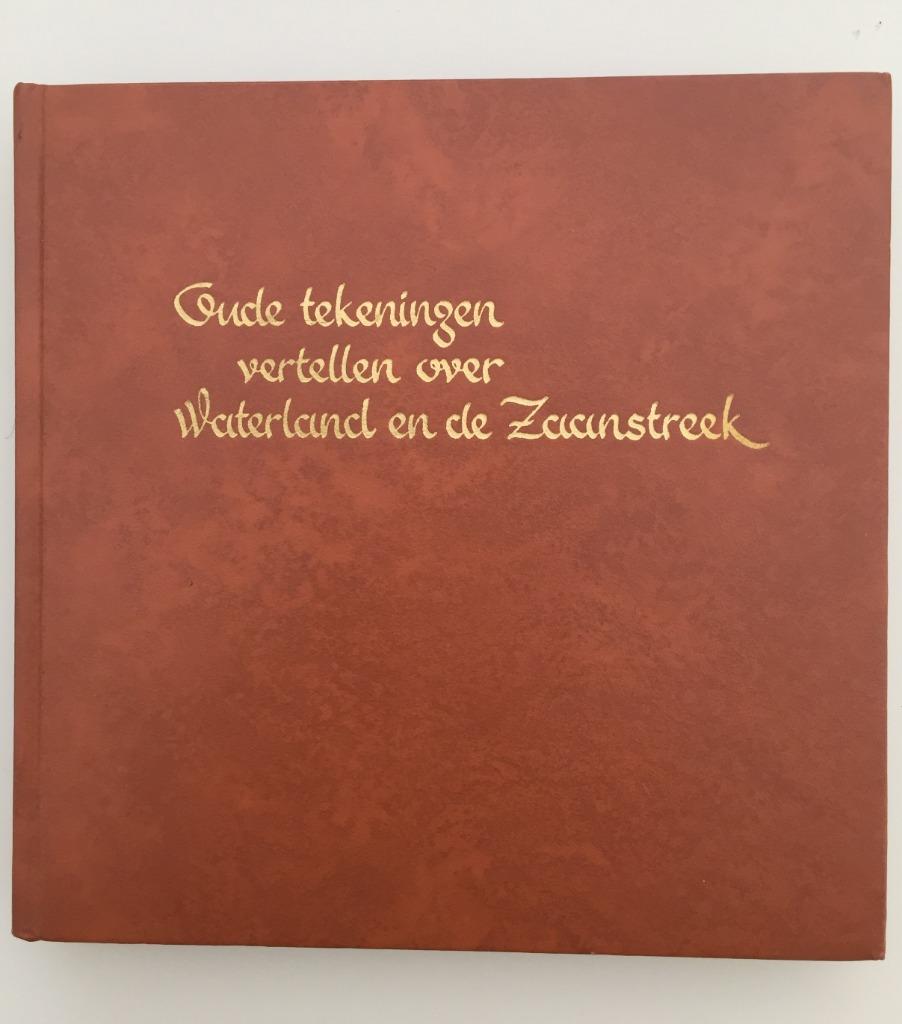 Oude tekeningen vertellen over Waterland en de Zaanstreek, Enlèvement ou Envoi