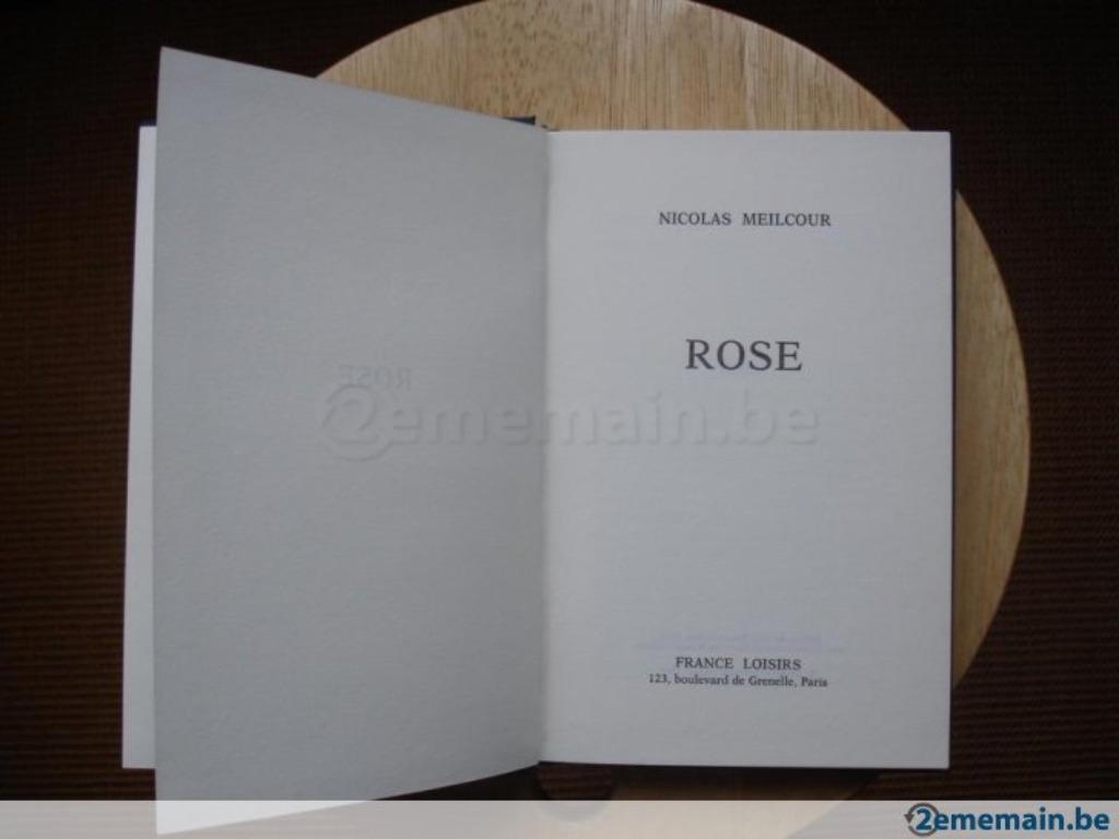 Rose, Nicolas Meilcour, Livres, Enlèvement ou Envoi, Utilisé