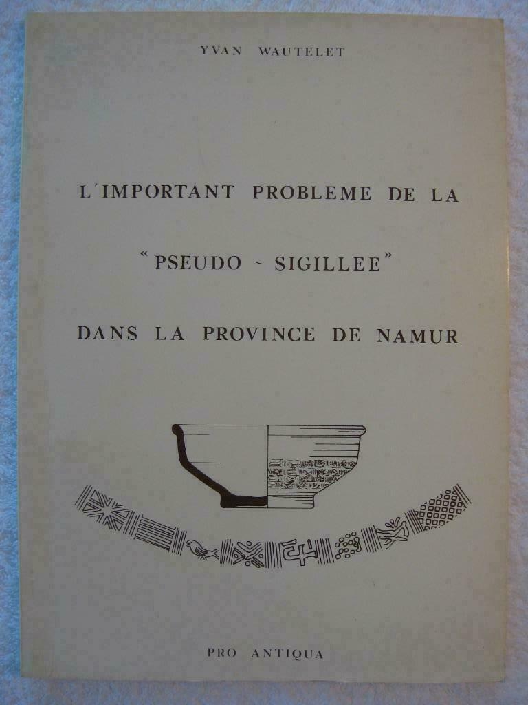 Archéologie wallonne – Yvan Wautelet - EO 1977 – peu courant, Enlèvement ou Envoi, Utilisé
