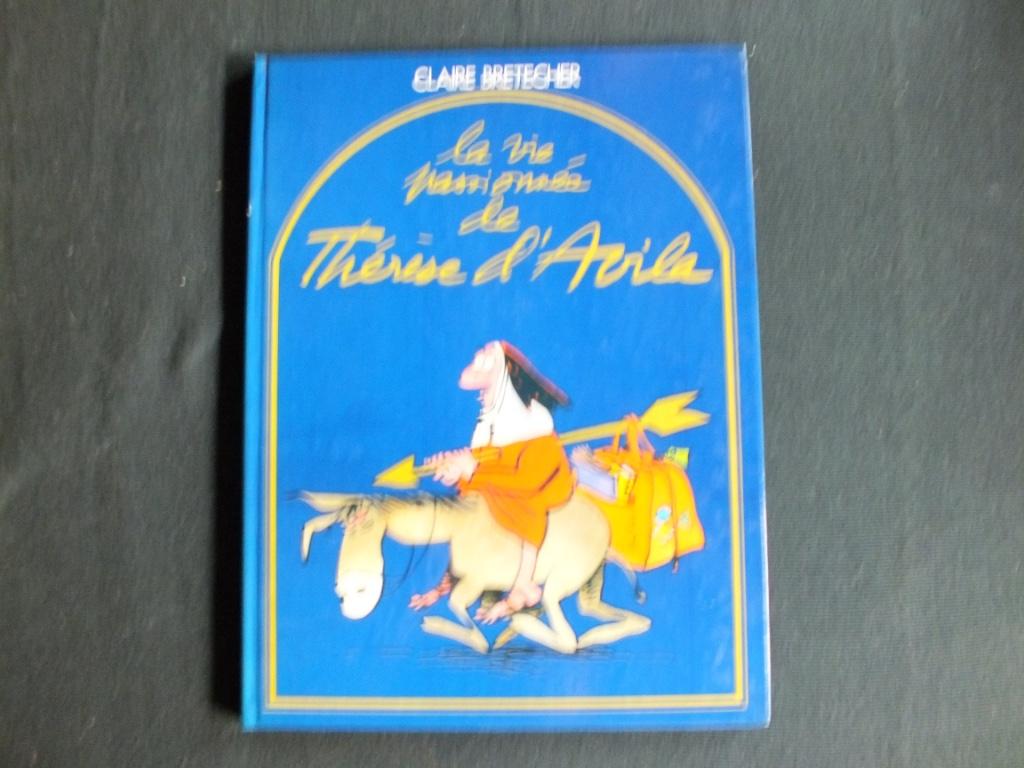 HET PASSIEVE LEVEN VAN T. D'AVILA (1 ALBUM EO) edities BRETE, Boeken, Eén stripboek, Ophalen of Verzenden, Zo goed als nieuw, Claire BRETECHER