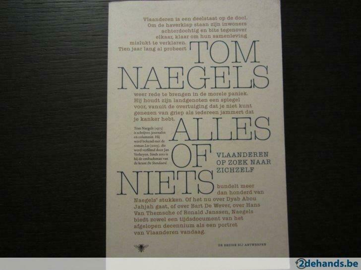 Alles of niets-Vlaanderen op zoek naar zichzelf-Tom Naegels, Ophalen of Verzenden, Gelezen