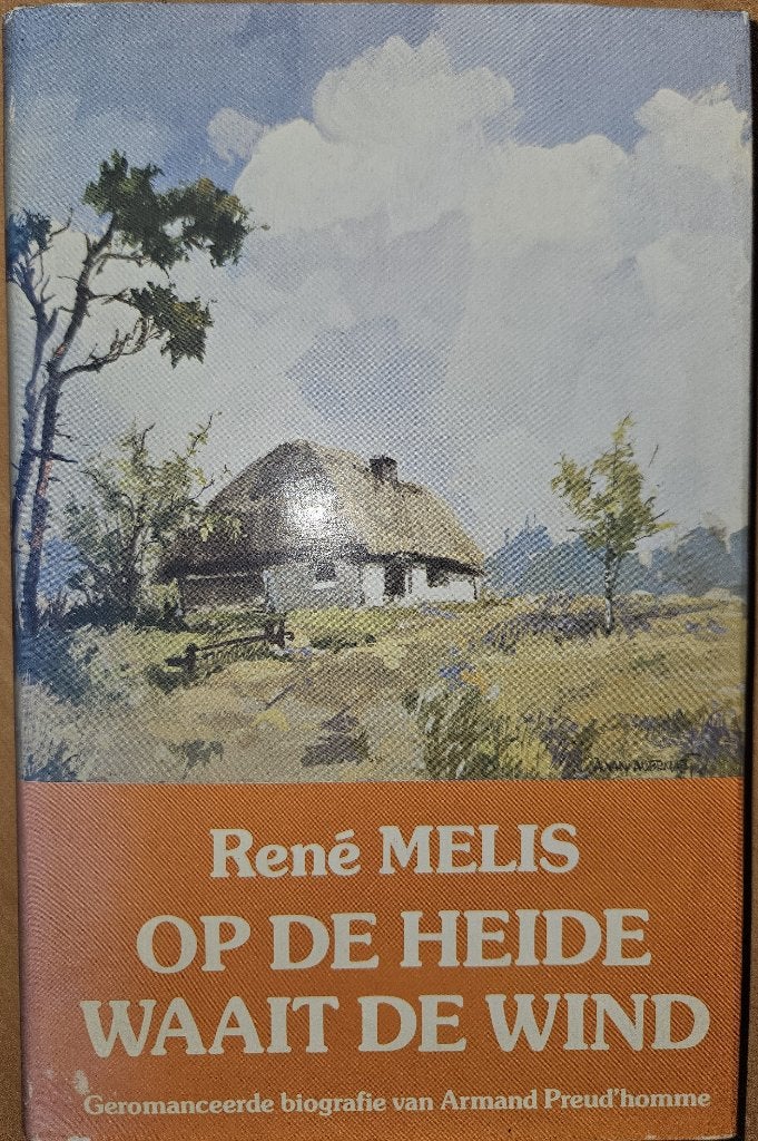 Op de heide waait de wind. Geromanceerde biografie van Arman, Boeken, Biografieën, Ophalen of Verzenden, Zo goed als nieuw, Kunst en Cultuur