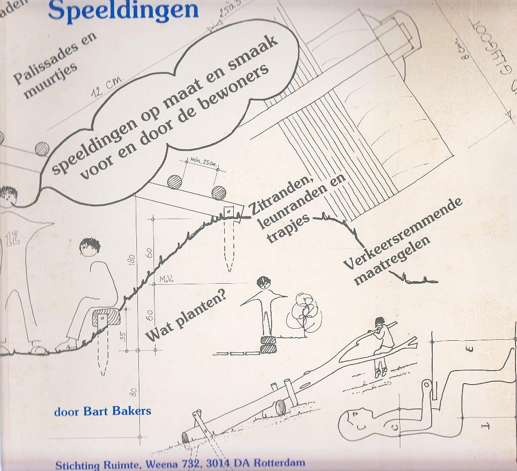 1981 - Bart BAKERS - Speeldingen, Livres, Technique, Utilisé, Architecture, Bart BAKERS, Envoi