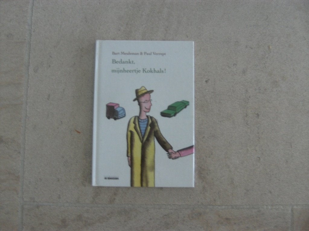Bedankt, mijnheertje Kokhals/B.Meuleman & P.Verrept, Ophalen, Zo goed als nieuw, Bart Meuleman & Paul Verrept