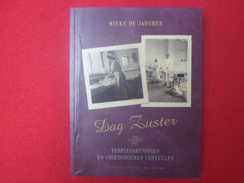 Mieke De Jaegher: Dag Zuster, 20e eeuw of later, Mieke De Jaegher, Ophalen of Verzenden, Zo goed als nieuw