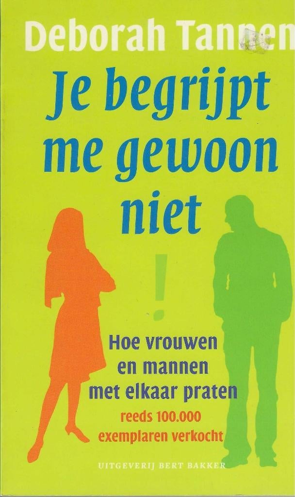 Je begrijpt me gewoon niet!, Livres, Comme neuf, Deborah Tannen, Psychologie de la personnalité, Enlèvement ou Envoi