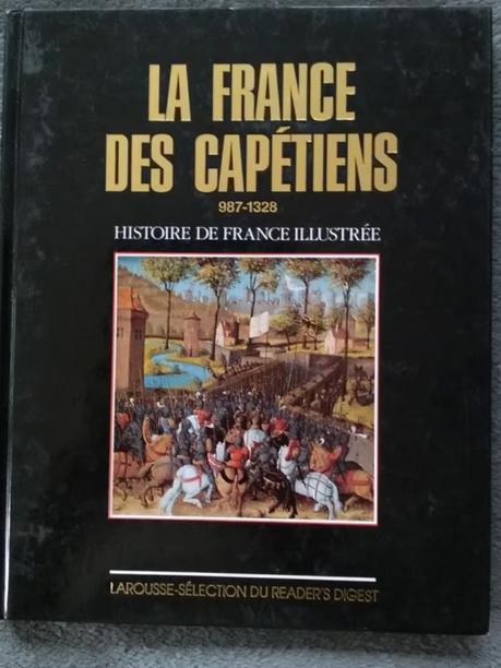 "La France des Capétiens 987-1328" (1988), Enlèvement ou Envoi, Utilisé, Michel Pastoureau