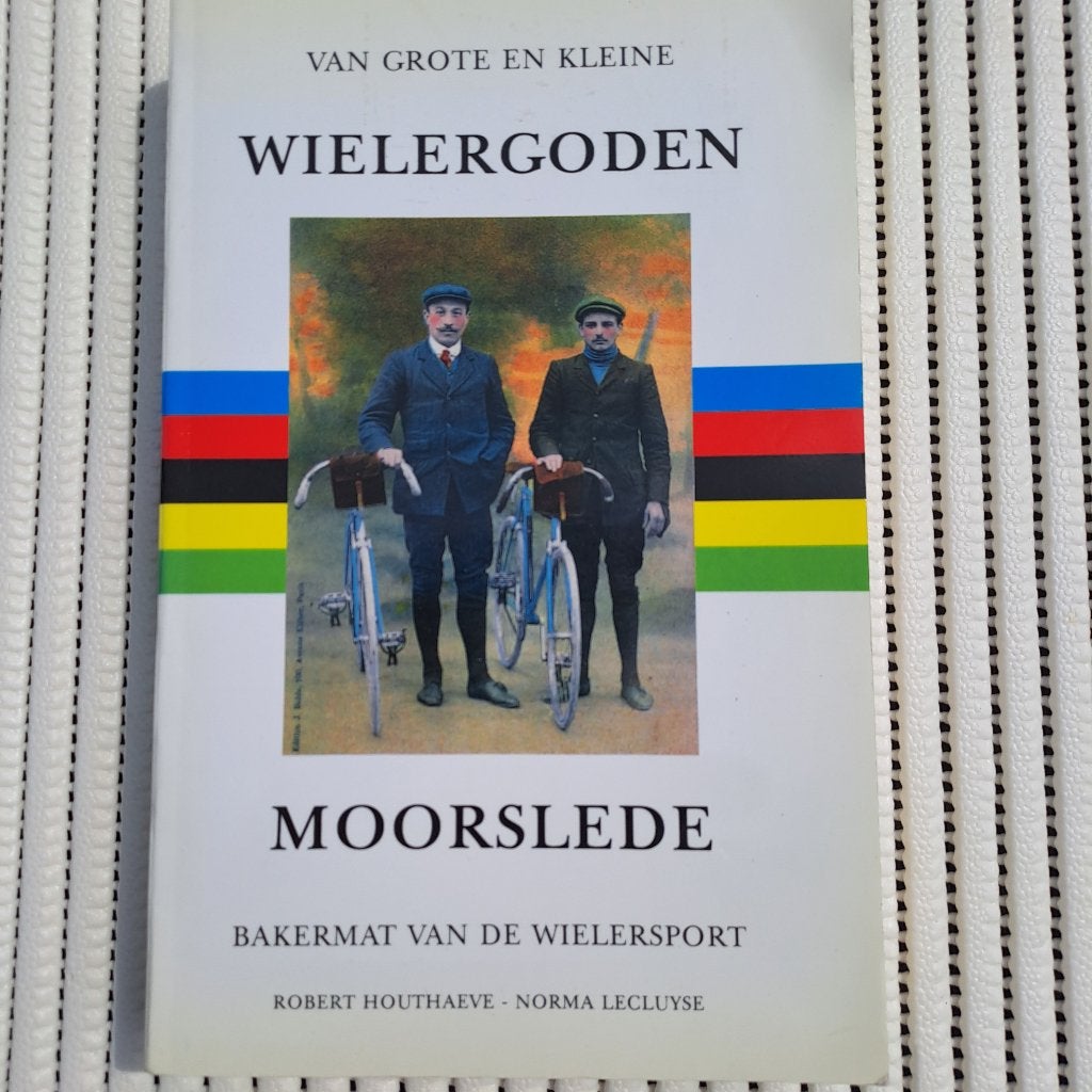 Van grote en kleine wielergoden Moorslede - wielrennen, Enlèvement ou Envoi, Comme neuf, Course à pied et Cyclisme, Robert Houthaeve